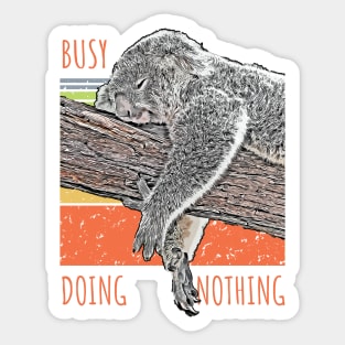 Busy Doing nothing Sticker